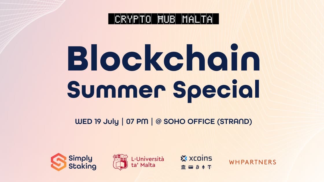 Crypto Ħub Malta– Blockchain Summer Special